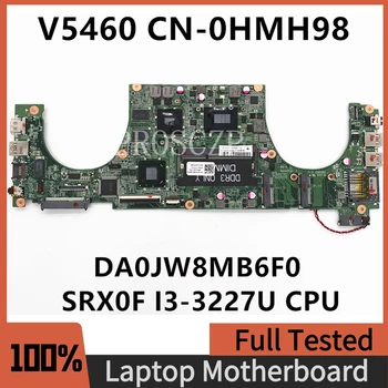 CN-0HMH98 0HMH98 HMH98 Высокое Качество Для Vostro 5460 Материнская плата ноутбука DA0JW8MB6F0 W/SRX0F I3-3227U процессор 100% Полностью работает Хорошо