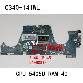 Используется для Lenovo C340-14IWL Материнская плата ноутбука EL4C1/EL451 LA-H081P с процессором 5405U оперативной памятью 0G/4G FRU 5B20S42132 5B20S42134