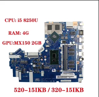Материнская плата NM-B452 для ноутбука Lenovo ideapde 520-15IKB 320-15IKB с процессором i5 8250U + GPU MX150 2 ГБ оперативной памяти 4G DDR4