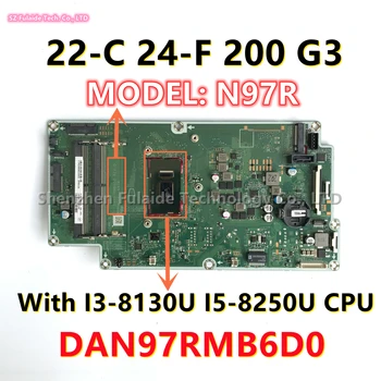 Модель: N97R DAN97RMB6D0 Для материнской платы HP 24-F 22-C 200 G3 AIO с процессором i5-8250U i3-8130U L21598-601 L21597-601 L13474-001/601