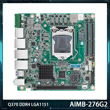 Новая Промышленная материнская плата AIMB-276G2-01A1E AIMB-276G2 AIMB-276 Для Advantech Q370 DDR4 LGA1151 M.2 USB3.1 Mini-ITX