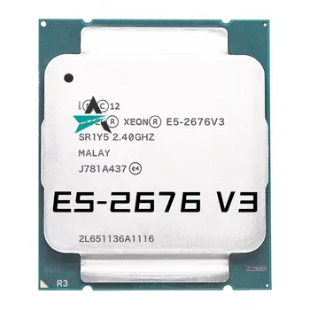 Подержанный процессор E5-2676V3 Xeon E5-2676 V3 2,40 ГГц 30 М 12 ЯДЕР 22 Нм E5 2676 V3 LGA2011-3 120 Вт Бесплатная Доставка