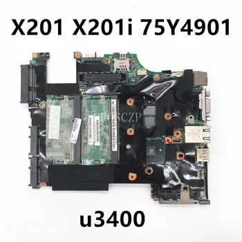 75Y4901 Бесплатная Доставка Материнская плата Для ноутбука Lenovo Thinkpad X201 X201i 08270-2 48.4CV-5.021 с процессором U3400 100% Протестирована